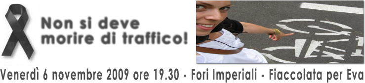 Fiaccolata per Eva - venerdiì 6 novembre 2009 ore 19.30 - Via dei Fori Imperiali a Roma